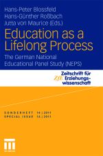 Education as a Lifelong Process - The German National Educational Panel Study (NEPS)